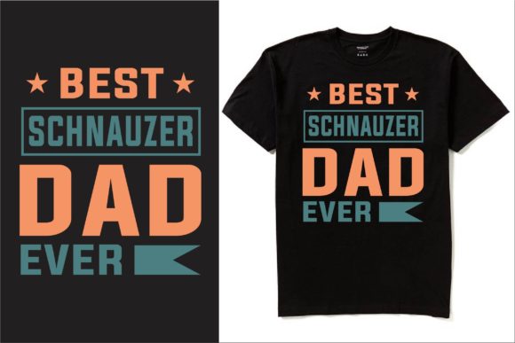 Best Schnauzer Dad T-shirt Design