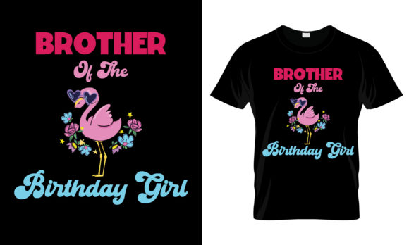 Bother of the Birthday Girl T-Shirt Graphics for Print Templates