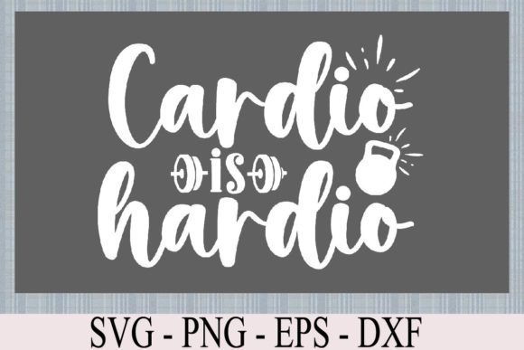 Cardio is Hardio Funny Gym Graphic