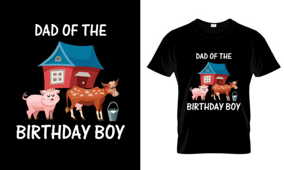 Dad Of The Birthday Boy T-Shirt Graphics For Print Templates