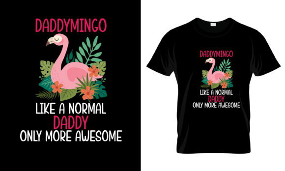 Daddymingo Like a Normal Daddy T-Shirt