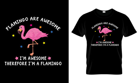 Flamingo Are Awesome T-Shirt Graphics for Print Templates