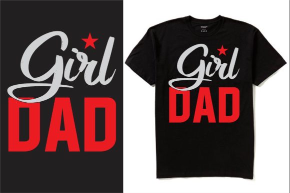 Girl Dad T-shirt Design Graphics for Crafting