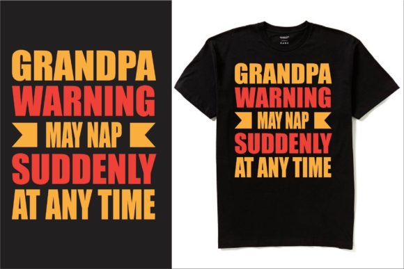 Grandpa Warning May Jpg T-shirt Design