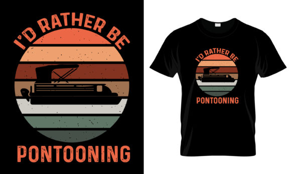 I D Rather Be Pontoon Graphics for Local Branding
