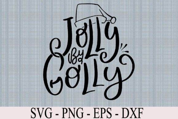 Jolly by Golly SVG Funny Christmas Graphics