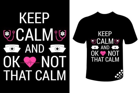 Keep Calm Ok Not That Clam Nurse T-shirt: A Playful Graphic Design Asset for Local Branding