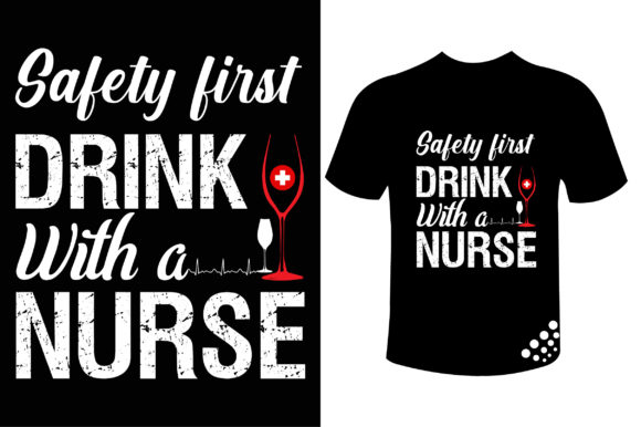 Safety First Drink with Nurse Graphics for Print Templates