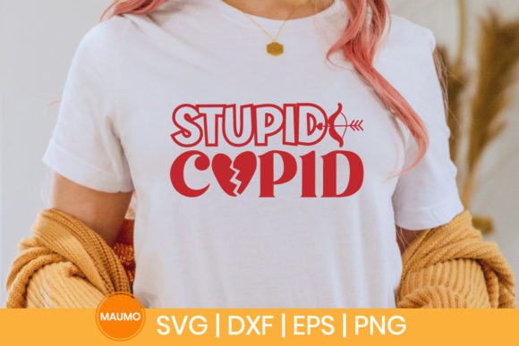 Stupid Cupid Funny Valentine Svg Quote Graphics for Print Templates