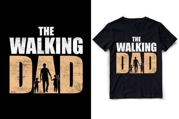 The Walking Dad T-Shirt Graphics