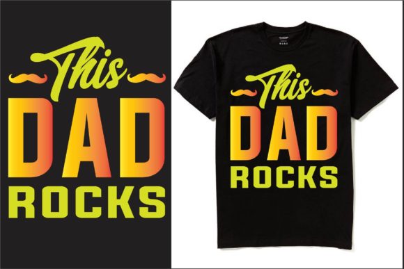 This Dad Rocks T-shirt Design Graphics