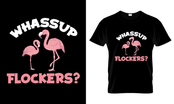 Whassup Flockere T-Shirt Graphics for Print Templates