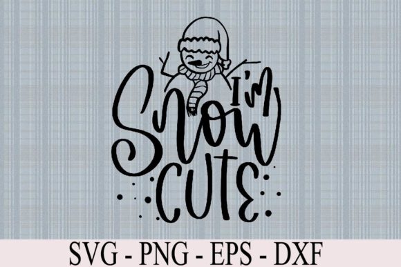 Winter Whimsy: I’m Snow Cute SVG Funny Christmas Quotes Graphics